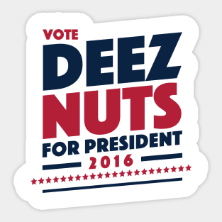 Deez Nuts For President 2016 Sticker